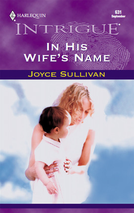 Title details for In His Wife's Name by Joyce Sullivan - Available